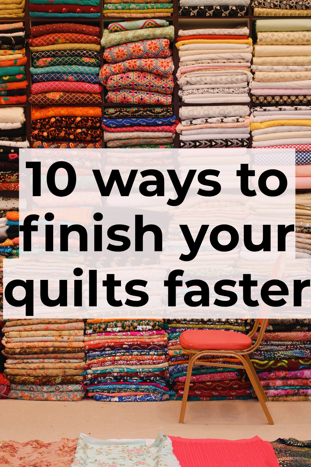 10 Simple Ways to Keep Your Quilt Moving (Even When You’re Busy)